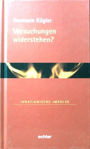 Bild des Verkufers fr Versuchungen widerstehen?. Ignatianische Impulse ; Bd. 32 zum Verkauf von books4less (Versandantiquariat Petra Gros GmbH & Co. KG)