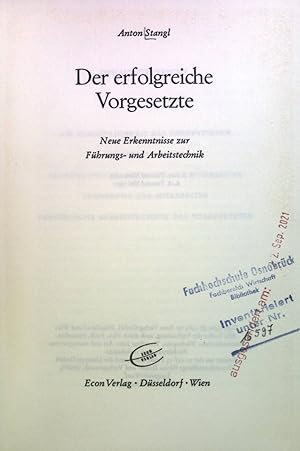 Bild des Verkufers fr Der erfolgreiche Vorgesetzte : neue Erkenntnisse zur Fhrungs- und Arbeitstechnik. zum Verkauf von books4less (Versandantiquariat Petra Gros GmbH & Co. KG)