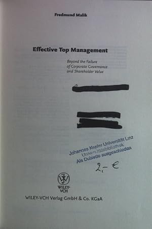 Bild des Verkufers fr Effective top management : beyond the failure of corporate governance and shareholder value. zum Verkauf von books4less (Versandantiquariat Petra Gros GmbH & Co. KG)