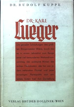 Bild des Verkufers fr Dr. Karl Lueger: Persnlichkeit und Wirken Buchreihe "sterreichische Heimat" Band 12; zum Verkauf von books4less (Versandantiquariat Petra Gros GmbH & Co. KG)