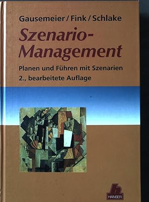 Immagine del venditore per Szenario-Management : Planen und Fhren mit Szenarien. venduto da books4less (Versandantiquariat Petra Gros GmbH & Co. KG)