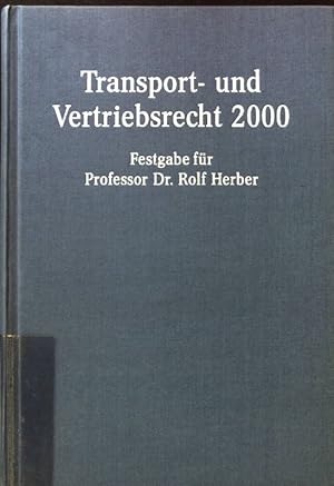 Immagine del venditore per Transport- und Vertriebsrecht 2000 : Festgabe fr Rolf Herber. venduto da books4less (Versandantiquariat Petra Gros GmbH & Co. KG)
