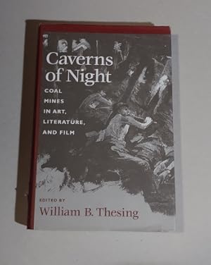 Seller image for Caverns of Night: Coal Mines in Art, Literature, and Film for sale by Erlandson Books