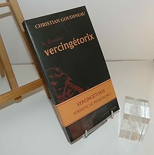 Le dossier Vercingétorix. Actes Sud / Errance. 2001.