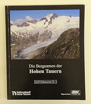 Bild des Verkufers fr Die Bergnamen der Hohen Tauern. zum Verkauf von Der Buchfreund