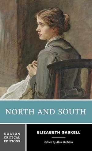 Bild des Verkufers fr North and South : A Norton Critical Edition zum Verkauf von AHA-BUCH GmbH