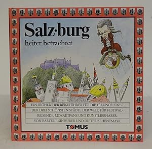 Bild des Verkufers fr Salzburg. Ein frhlicher Reisefhrer fr die Freunde einer der drei schnsten Stdte der Welt, fr Festivalreisende, Mozartfans und Kunstliebhaber. Mit Zeichnungen von Dieter Zehentmayr zum Verkauf von Der Buchfreund