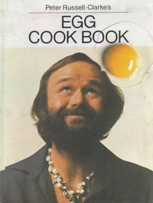 Seller image for PETER RUSSELL-CLARKE'S EGG COOK BOOK for sale by Black Stump Books And Collectables