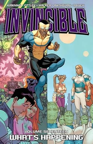 Seller image for Invincible 17 : What's Happening for sale by GreatBookPrices