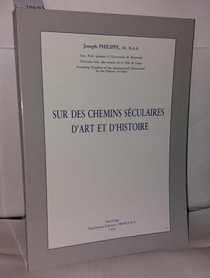 Seller image for Sur des chemins sculaires d'art et d'histoire for sale by Librairie Albert-Etienne