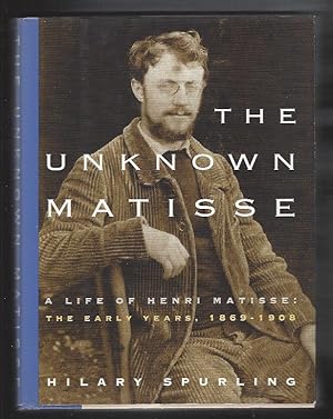 Seller image for The Unknown Matisse & Matisse the Master; --A Life of Henri Matisse for sale by Warwick Books, member IOBA