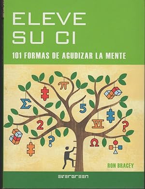 Immagine del venditore per ELEVE SU CI: 101 FORMAS DE AGUDIZAR LA MENTE. venduto da Librera Hijazo