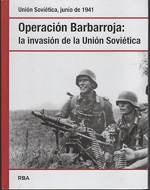 Seller image for UNION SOVIETICA, JUNIO DE 1941. OPERACIN BARBARROJA I: LA INVASION DE LA URSS for sale by Librera Hijazo