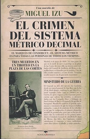 Imagen del vendedor de EL CRIMEN DEL SISTEMA MTRICO DECIMAL Madrid, 1849. Corren tiempos turbulentos. Una monarqua en entredicho y un gobierno conservador. a la venta por Librera Hijazo