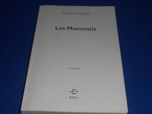 Seller image for Les Mauvestis. Chronique for sale by Emmanuelle Morin