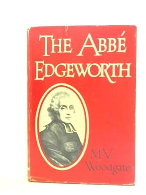 Bild des Verkufers fr The Abbe Edgeworth zum Verkauf von World of Rare Books