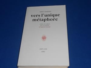 Bild des Verkufers fr Vers l'unique mtaphore zum Verkauf von Emmanuelle Morin