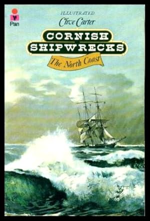 Seller image for CORNISH SHIPWRECKS - The North Coast for sale by W. Fraser Sandercombe