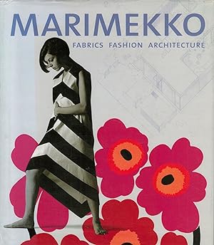 Marimekko : Fabrics, fashion, architecture