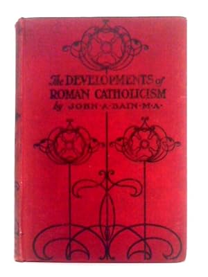 Imagen del vendedor de The Developments of Roman Catholicism a la venta por World of Rare Books