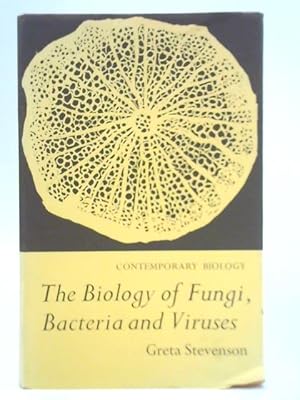 Seller image for The Biology of Fungi, Bacteria and Viruses for sale by World of Rare Books