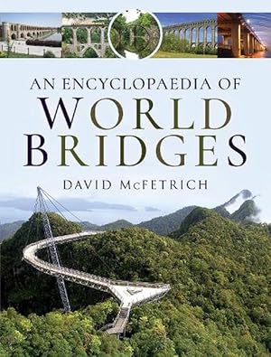 Bild des Verkufers fr An Encyclopaedia of World Bridges (Hardcover) zum Verkauf von Grand Eagle Retail