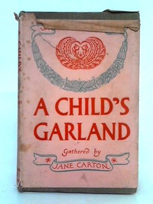 Bild des Verkufers fr A Child's Garland zum Verkauf von World of Rare Books