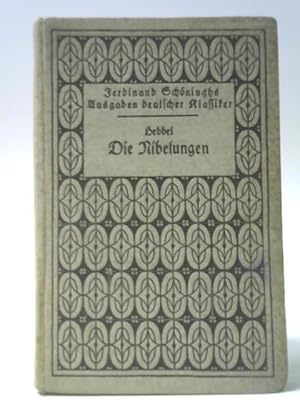 Bild des Verkufers fr Die Nibelungen. Ein deutsches Trauerspiel in drei Abteilungen zum Verkauf von World of Rare Books