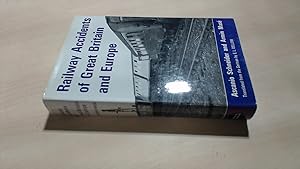 Imagen del vendedor de Railway Accidents of Great Britain and Europe a la venta por BoundlessBookstore