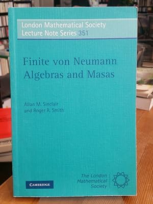 Immagine del venditore per Finite von Neumann Algebras and Masas. (London Mathematical Society Lecture Notes Series 351). venduto da Antiquariat Thomas Nonnenmacher