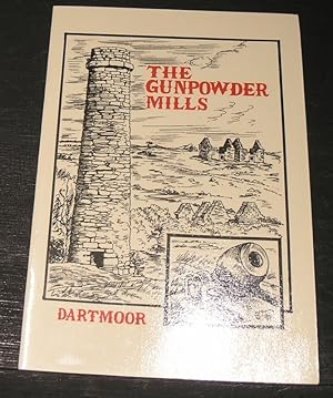 Seller image for The GunPowder Mills- Dartmoor for sale by powellbooks Somerset UK.