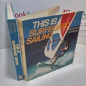 Seller image for This is Surfboard Sailing for sale by BookAddiction (ibooknet member)