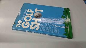 Image du vendeur pour Golf Shot mis en vente par BoundlessBookstore