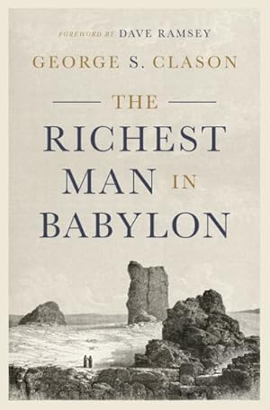 Seller image for Richest Man in Babylon : A Colledtion of Stories With Timeless Teachings on How to Win With Money for sale by GreatBookPrices