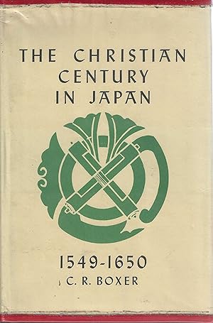 The Christian Century in Japan 1549-1650