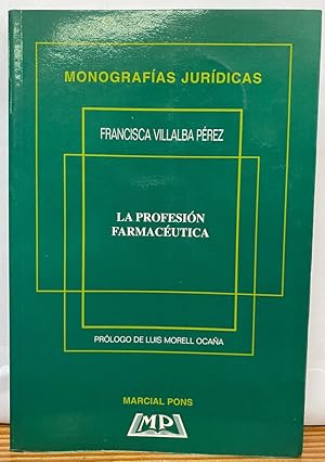 Imagen del vendedor de LA PROFESION FARMACEUTICA. Prlogo de Luis Morell Ocaa a la venta por Fbula Libros (Librera Jimnez-Bravo)