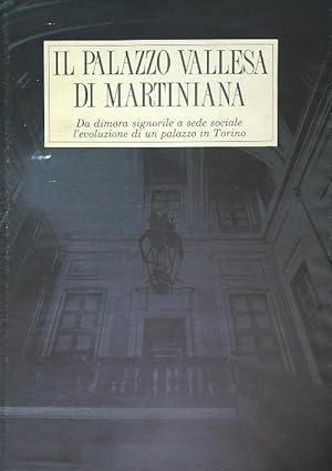 Immagine del venditore per Il palazzo Vallesa di Martiniana venduto da Librodifaccia