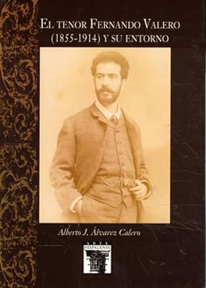 Imagen del vendedor de El Tenor Fernando Valero (1855-1914) y su entorno a la venta por Librera Cajn Desastre