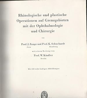 Imagen del vendedor de Ophthalmologische Operationslehre. Lieferung 4. Rhinologische und plastische Operationen auf Grenzgebieten mit der Ophthalmologie und Chirurgie von Prof. J. Zange und Prof. K. Schuchardt mit einem Beitrag von Prof. W. Kindler. a la venta por Lewitz Antiquariat