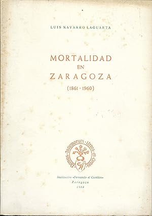 Bild des Verkufers fr Mortalidad en Zaragoza (1861-1960) zum Verkauf von CA Libros