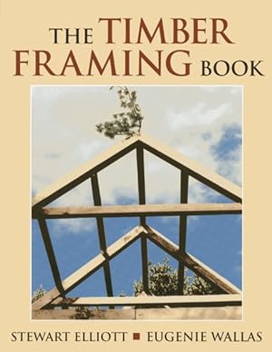 Immagine del venditore per Timber Framing Book venduto da GreatBookPrices