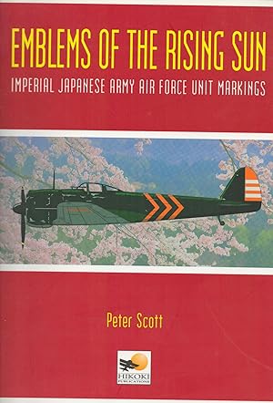 Emblems of the Rising Sun : Imperial Japanese Army Air Force Unit Markings 1935-1945