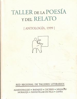 Seller image for Taller de la poesa y del relato. Antologa 1999 for sale by Librera Cajn Desastre