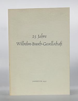 Jahrbuch der Wilhelm-Busch-Gesellschaft 1955. 25 Jahre Wilhelm Busch-Gesellschaft.