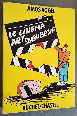 Bild des Verkufers fr Le Cinema Art subversif. zum Verkauf von Librairie Pique-Puces