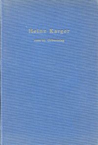 Bild des Verkufers fr Heinz Karger zum 60. Geburtstag am 10. November 1955. zum Verkauf von Bcher Eule