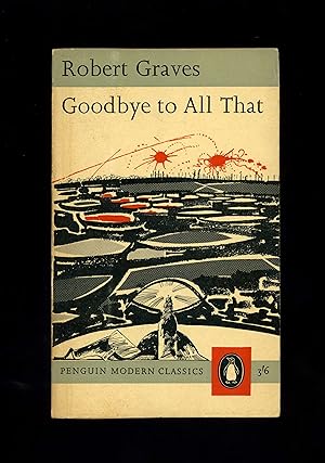 Image du vendeur pour GOODBYE TO ALL THAT - First Penguin paperback edition - second printing [Penguin Cat. No. 1443] mis en vente par Orlando Booksellers