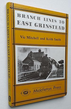 Branch Lines to East Grinstead.