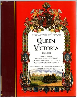Bild des Verkufers fr Life at the Court of Queen Victoria: 1861-1901 zum Verkauf von Michael Moons Bookshop, PBFA