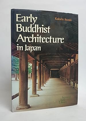 Seller image for Early Buddhist Architecture in Japan for sale by tinyBook